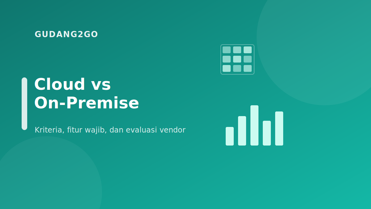 Perbandingan aplikasi warehouse management system berbasis cloud dan on-premise